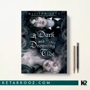 کتاب A Dark and Drowning Tide اثر Allison Saft زبان اصلی