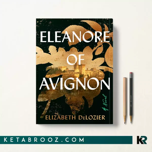 کتاب Eleanore of Avignon اثر Elizabeth DeLozier زبان اصلی