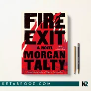 کتاب Fire Exit اثر Morgan Talty زبان اصلی