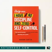کتاب Help Me I Have No Discipline and Zero Self-Control اثر Vaughn Carter زبان اصلی