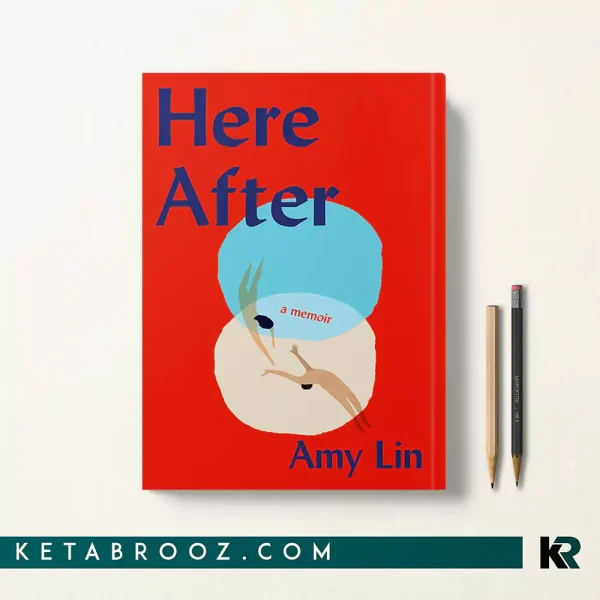 کتاب Here After اثر Amy Lin زبان اصلی