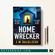 کتاب Homewrecker اثر J M Dalgliesh زبان اصلی