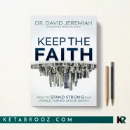 کتاب Keep the Faith اثر Dr. David Jeremiah زبان اصلی