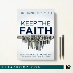 کتاب Keep the Faith اثر Dr. David Jeremiah زبان اصلی