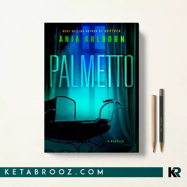 کتاب Palmetto اثر Ania Ahlborn زبان اصلی