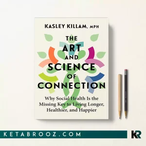 کتاب The Art and Science of Connection اثر Kasley Killam زبان اصلی