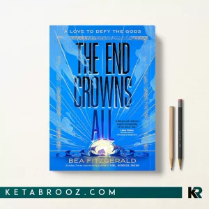 کتاب The End Crowns All اثر Bea Fitzgerald زبان اصلی