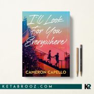 کتاب I'll Look for You Everywhere اثر Cameron Capello زبان اصلی