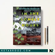کتاب In the Lonely Hours اثر Shannon Morgan زبان اصلی