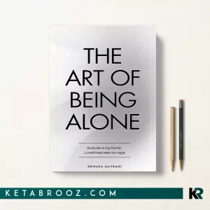 کتاب The Art of Being ALONE اثر Renuka Gavrani زبان اصلی