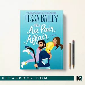 کتاب The Au Pair Affair اثر Tessa Bailey زبان اصلی