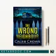 کتاب The Wrong Neighbour اثر Caleb Crowe زبان اصلی