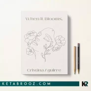 کتاب When it Blooms اثر Cristina Aguirre زبان اصلی