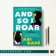 کتاب And So I Roar اثر Abi Daré زبان اصلی