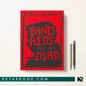 کتاب Band-aids for the dead اثر Fanie Viljoen زبان اصلی