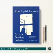 کتاب Blue Light Hours اثر Bruna Dantas Lobato زبان اصلی