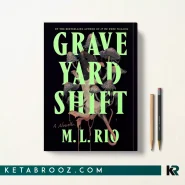 کتاب Graveyard Shift اثر M. L. Rio زبان اصلی