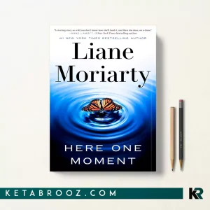 کتاب Here One Moment اثر Liane Moriarty زبان اصلی