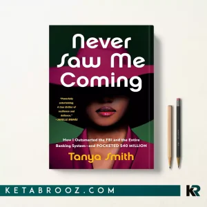کتاب Never Saw Me Coming اثر Tanya Smith زبان اصلی