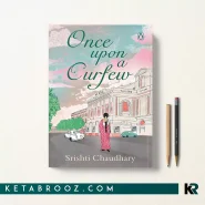 کتاب Once Upon A Curfew اثر Srishti Chaudhary زبان اصلی