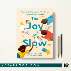 کتاب The Joy of Slow اثر Leslie M. Martino زبان اصلی