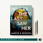 کتاب Where They Last Saw Her اثر Marcie R. Rendon زبان اصلی