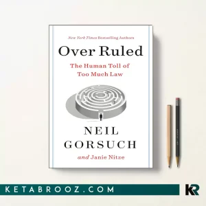 کتاب Over Ruled اثر Neil M. Gorsuch زبان اصلی