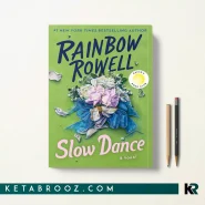 کتاب Slow Dance اثر Rainbow Rowell زبان اصلی