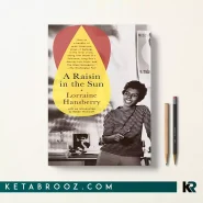 کتاب A Raisin in the Sun اثر Lorraine Hansberry زبان اصلی