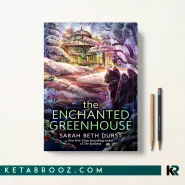 کتاب The Enchanted Greenhouse اثر Sarah Beth Durst زبان اصلی