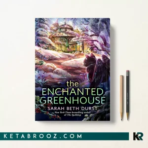 کتاب The Enchanted Greenhouse اثر Sarah Beth Durst زبان اصلی
