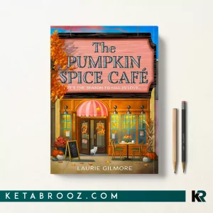 کتاب The Pumpkin Spice Cafe اثر Laurie Gilmore زبان اصلی