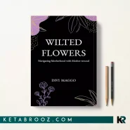 کتاب Wilted Flowers اثر Divi Maggo زبان اصلی