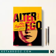 کتاب Alter Ego اثر Alex Segura زبان اصلی