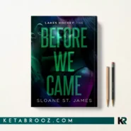 کتاب Before We Came اثر Sloane St. James زبان اصلی