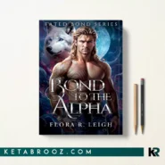 کتاب Bond To The Alpha اثر Flora R. Leigh زبان اصلی