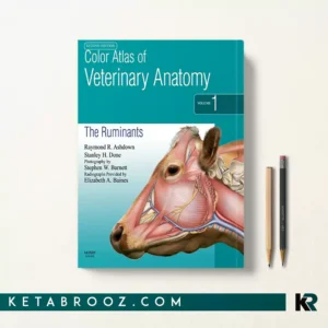 کتاب Color Atlas of Veterinary Anatomy Volume 1: The Ruminants اثر Raymond R. Ashdown زبان اصلی