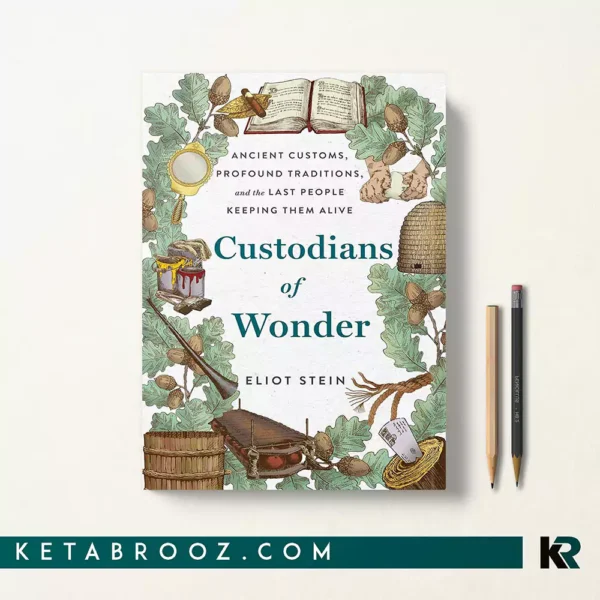 کتاب Custodians of Wonder اثر Eliot Stein زبان اصلی