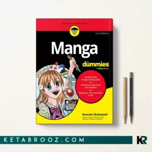 کتاب Manga For Dummies اثر Kensuke Okabayashi آموزش طراحی مانگا به زبان ساده