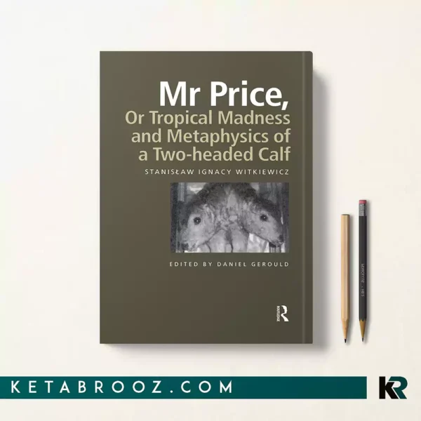 کتاب Mr Price, or Tropical Madness and Metaphysics of a Two- Headed Calf