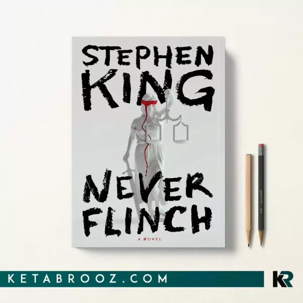 کتاب Never Flinch اثر Stephen King زبان اصلی