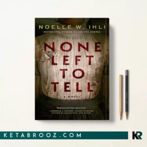 کتاب None Left to Tell اثر Noelle West Ihli زبان اصلی