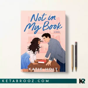 کتاب Not in My Book اثر Katie Holt زبان اصلی