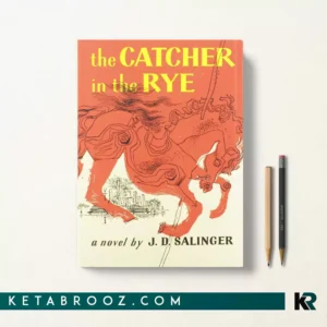 کتاب The Catcher in the Rye اثر J. D. Salinger