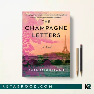 کتاب The Champagne Letters اثر Kate MacIntosh زبان اصلی