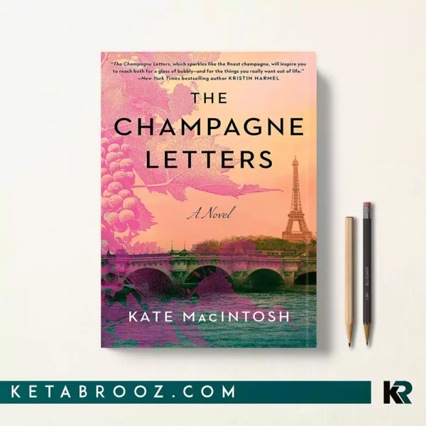 کتاب The Champagne Letters اثر Kate MacIntosh زبان اصلی