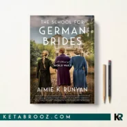 کتاب The School for German Brides اثر Aimie K. Runyan زبان اصلی