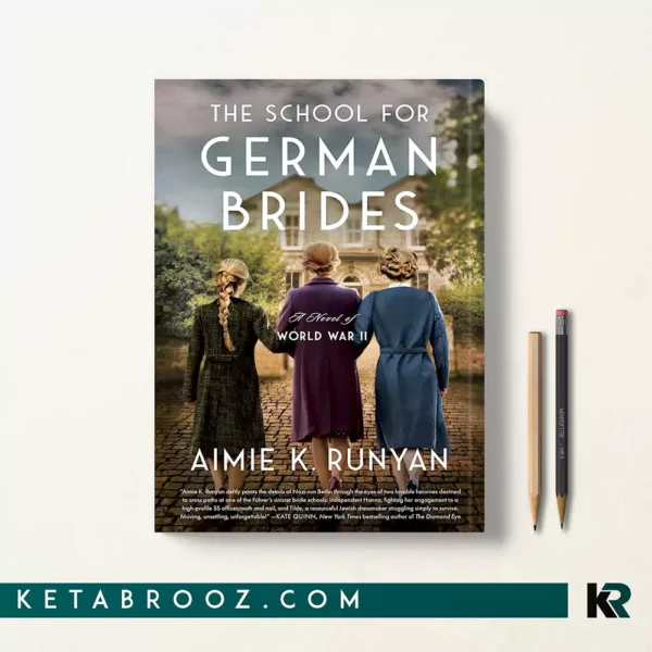 کتاب The School for German Brides اثر Aimie K. Runyan زبان اصلی