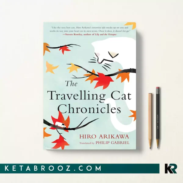 کتاب The Travelling Cat Chronicles اثر Hiro Arikawa زبان اصلی