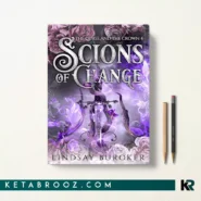 کتاب Scions of Change اثر Lindsay Buroker زبان اصلی